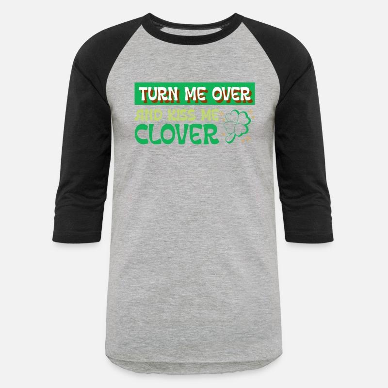 Turn Me Over and Kiss Me Clover