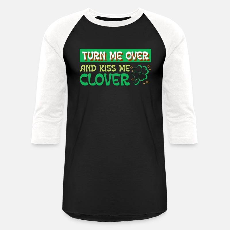 Turn Me Over and Kiss Me Clover