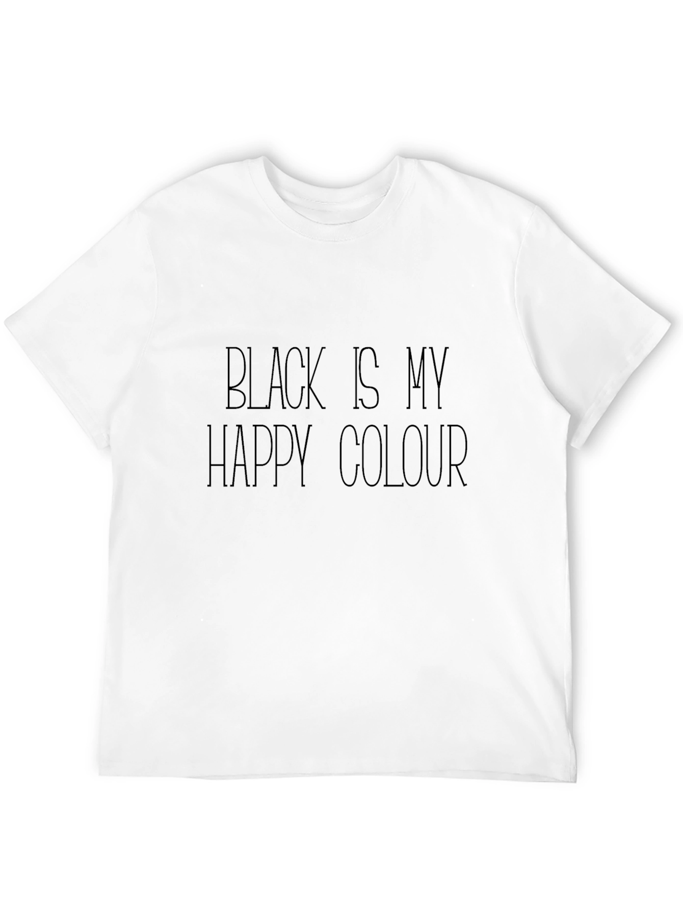 Black is My Happy Colour T-Shirt