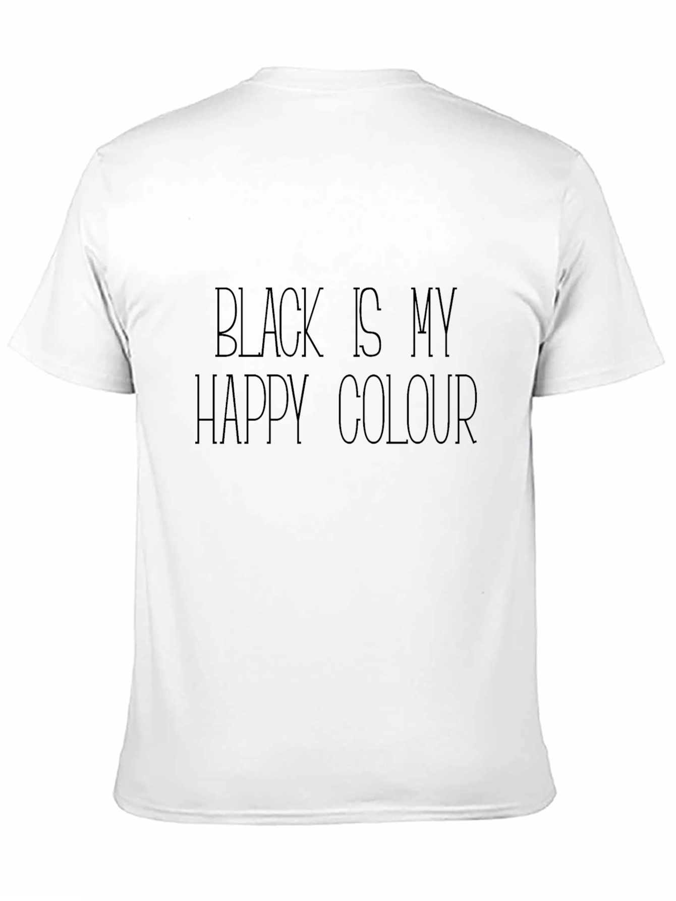 Black is My Happy Colour T-Shirt