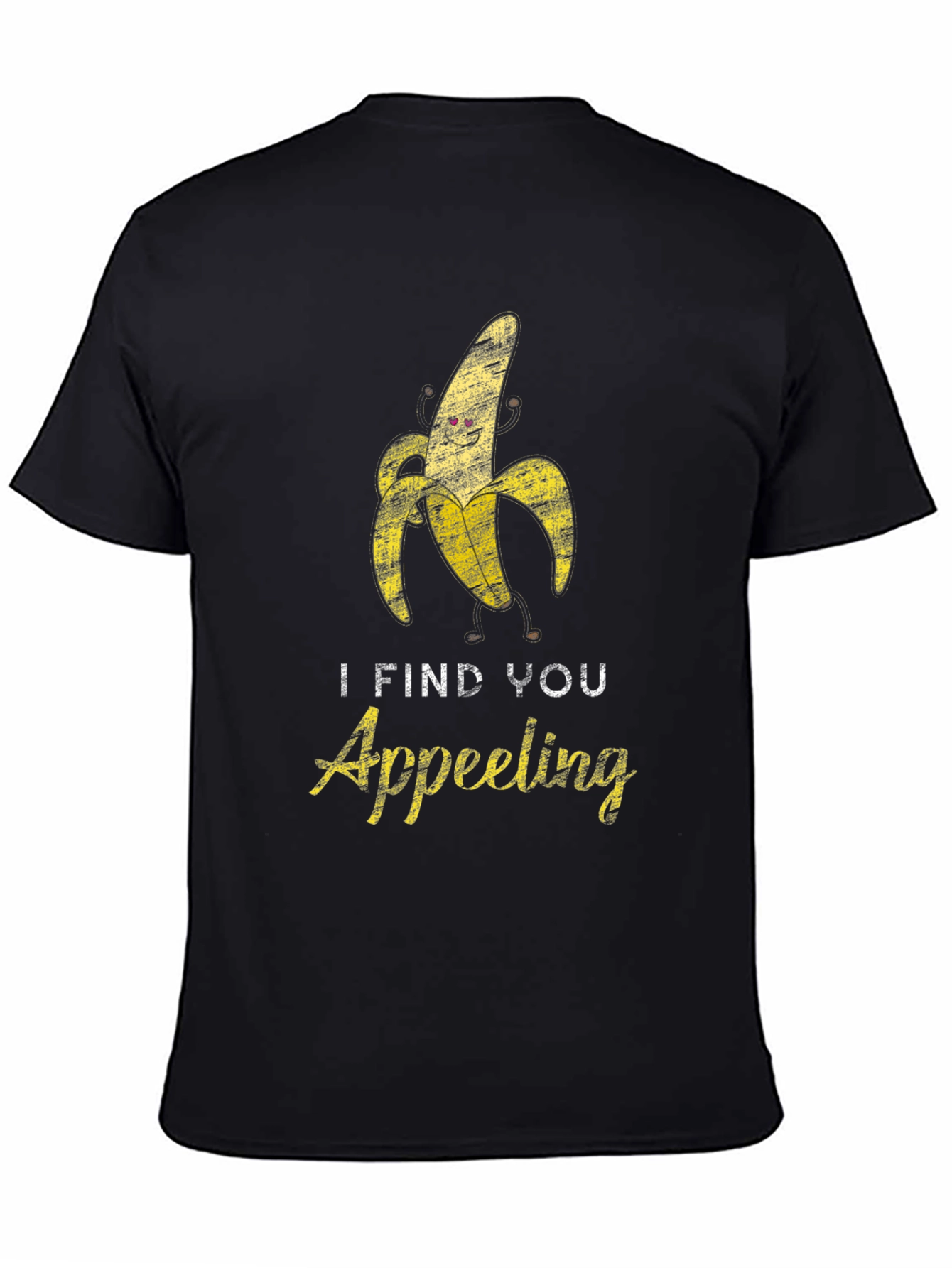 I Find You Appeeling Funny Banana Graphic T-Shirt