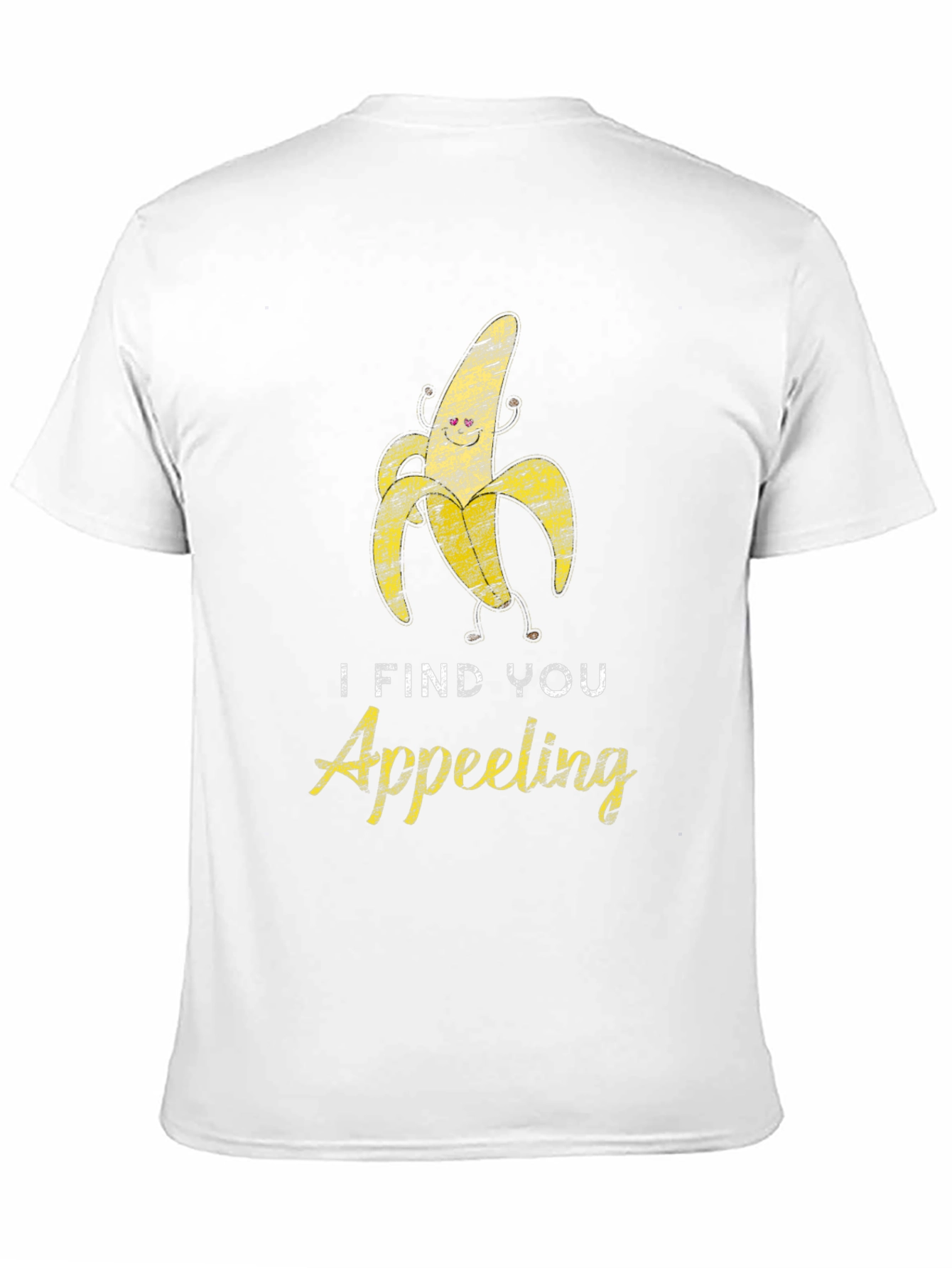 I Find You Appeeling Funny Banana Graphic T-Shirt