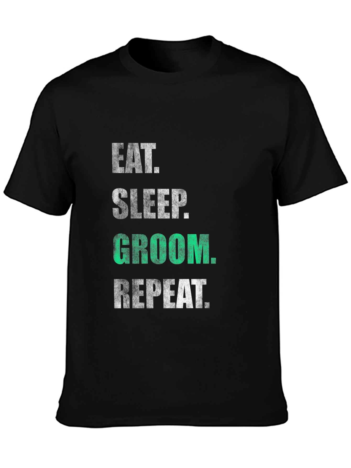 Eat Sleep Groom Repeat Graphic T-Shirt