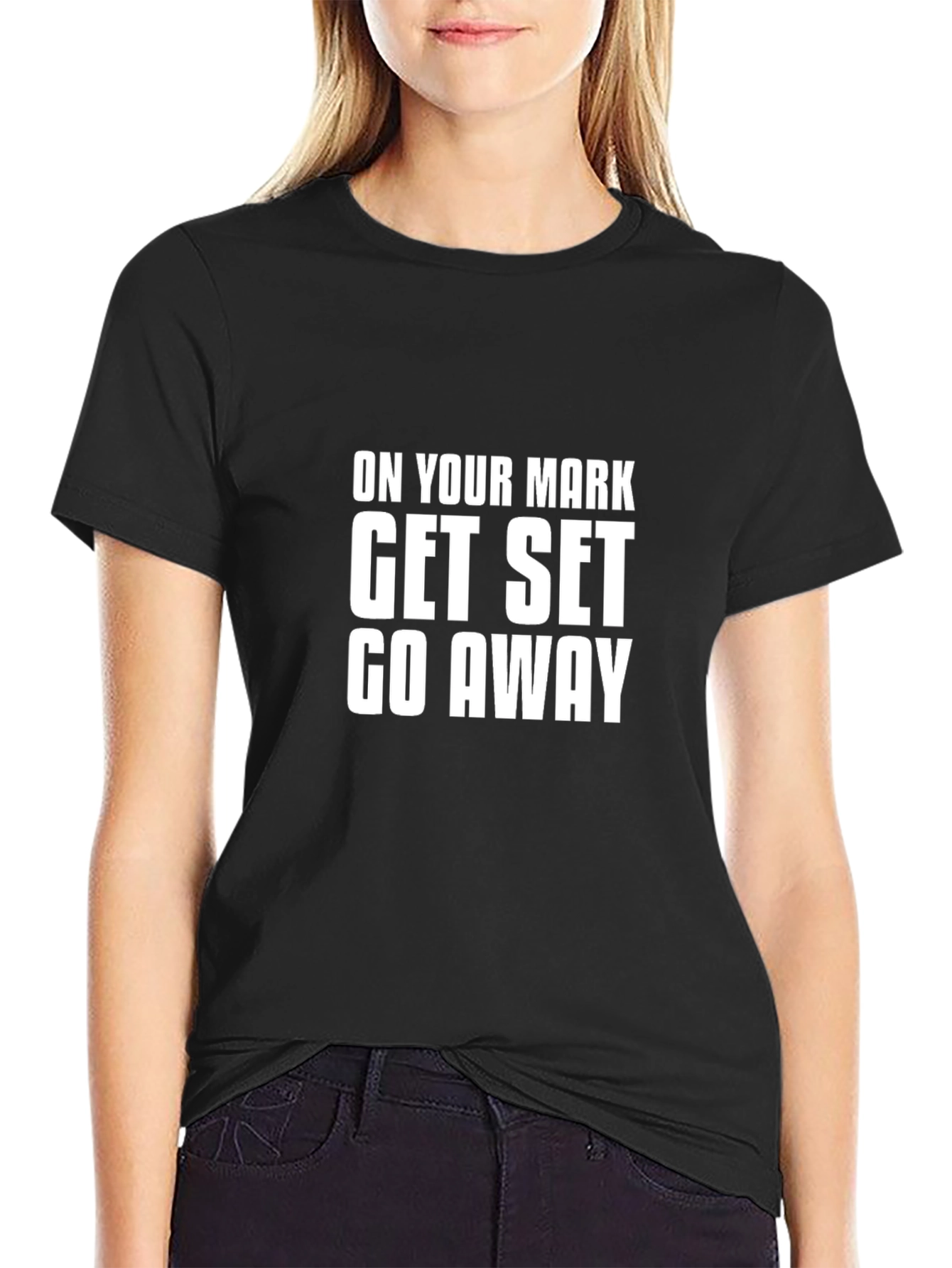 On Your Mark Funny Slogan T-Shirt