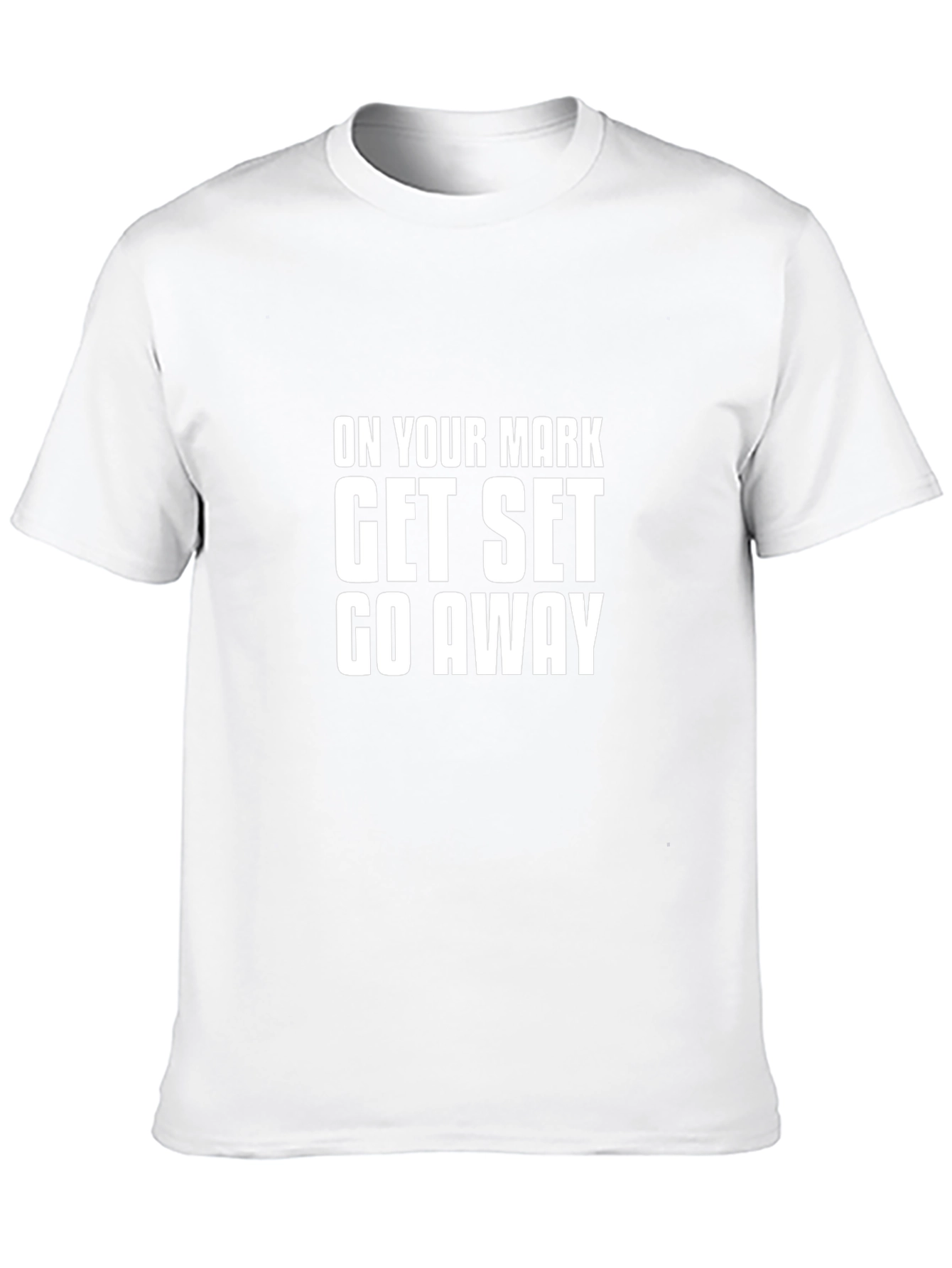 On Your Mark Funny Slogan T-Shirt