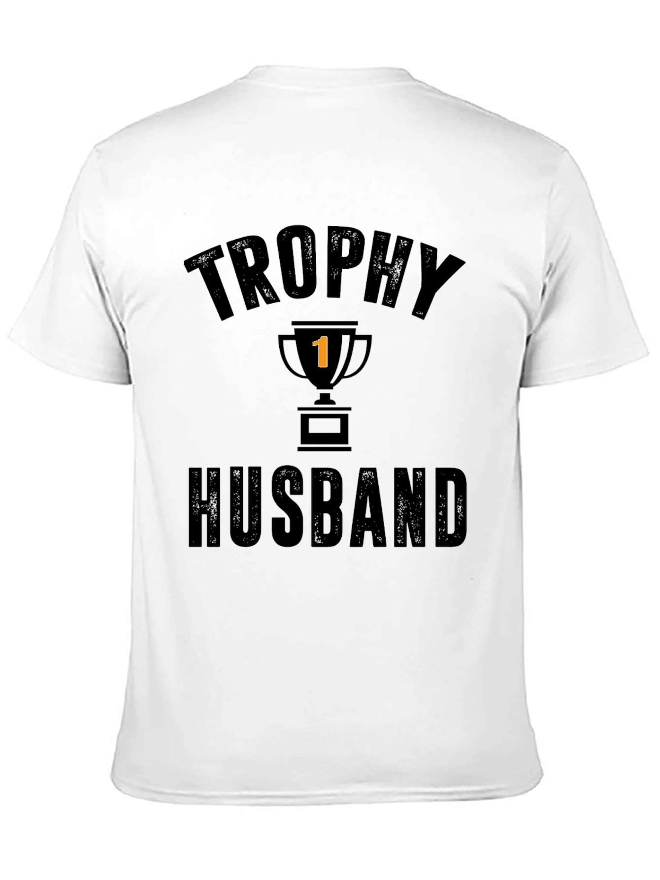 Trophy Husband Graphic T-Shirt - Funny Husband Tee
