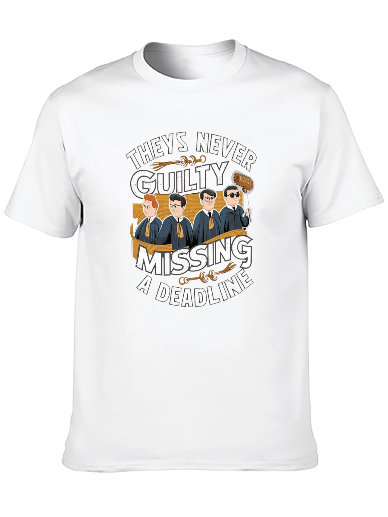 Lawyer Humor Graphic T-Shirt - Theyre Never Guilty