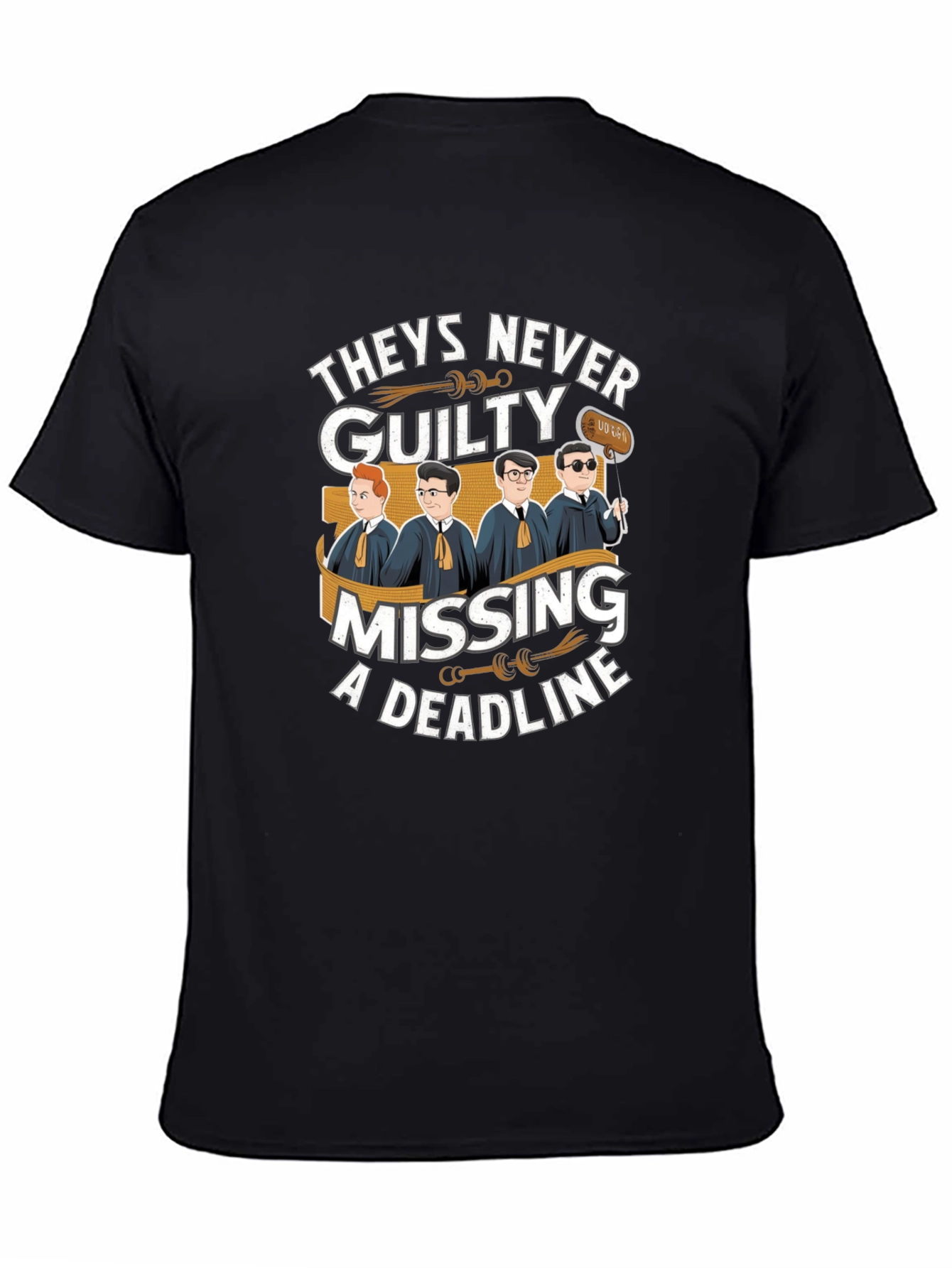 Lawyer Humor Graphic T-Shirt - Theyre Never Guilty