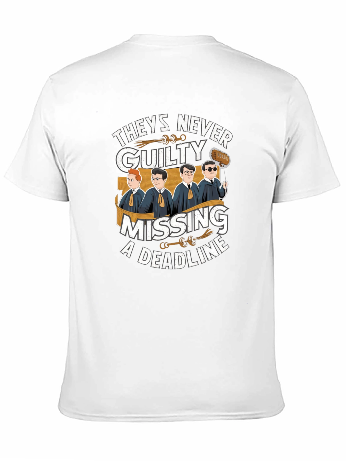 Lawyer Humor Graphic T-Shirt - Theyre Never Guilty