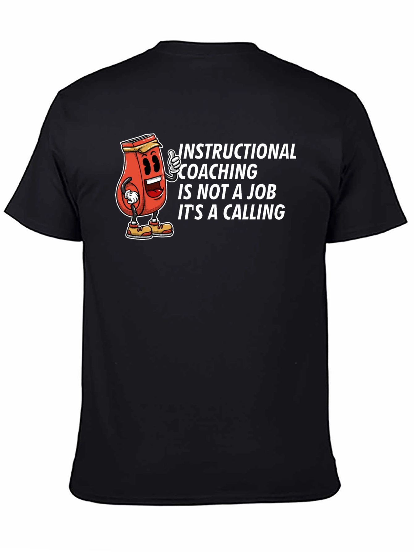 Instructional Coaching T-Shirt - Job or Calling?