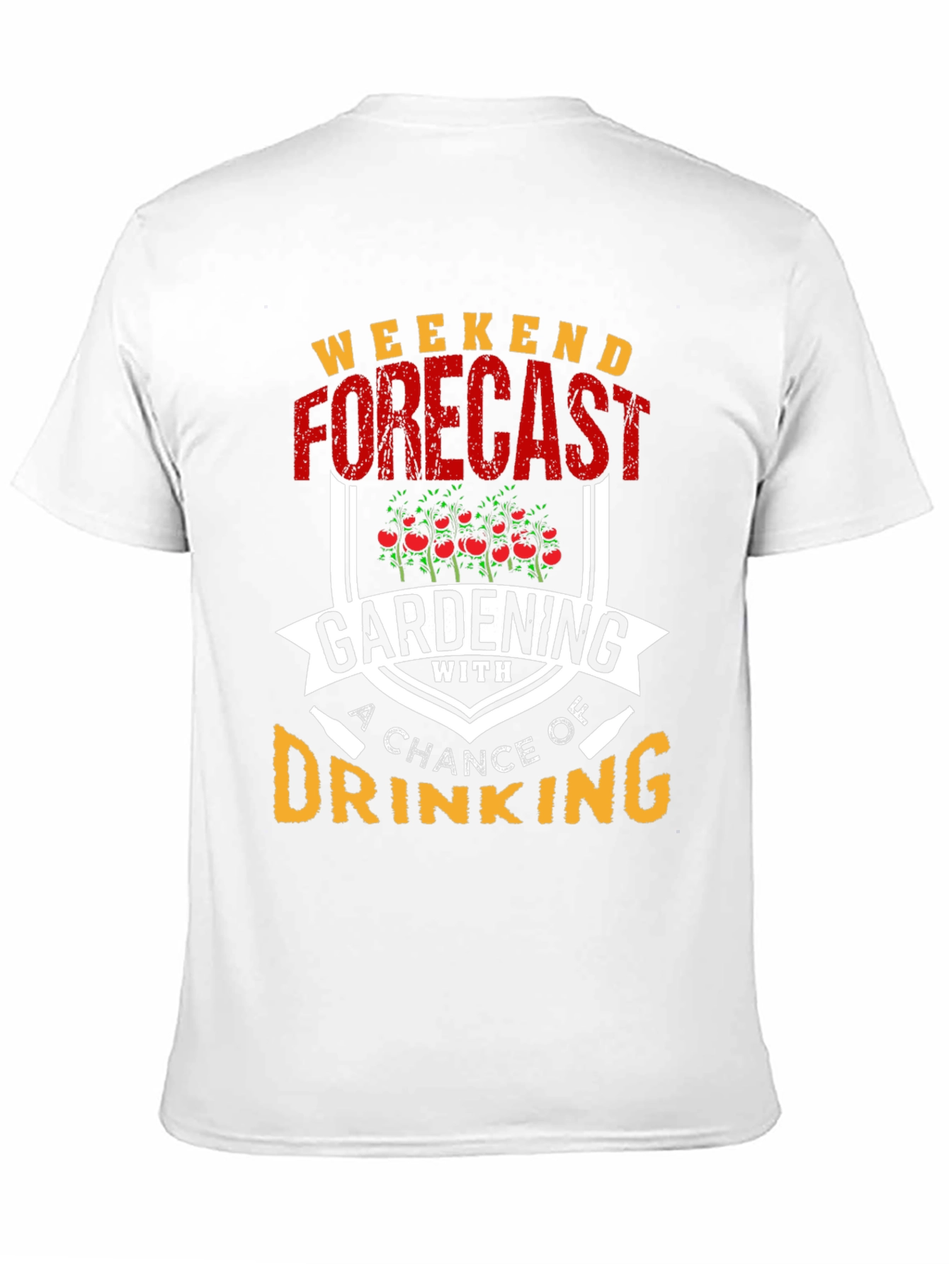 Gardening & Drinking T-Shirt: Weekend Forecast