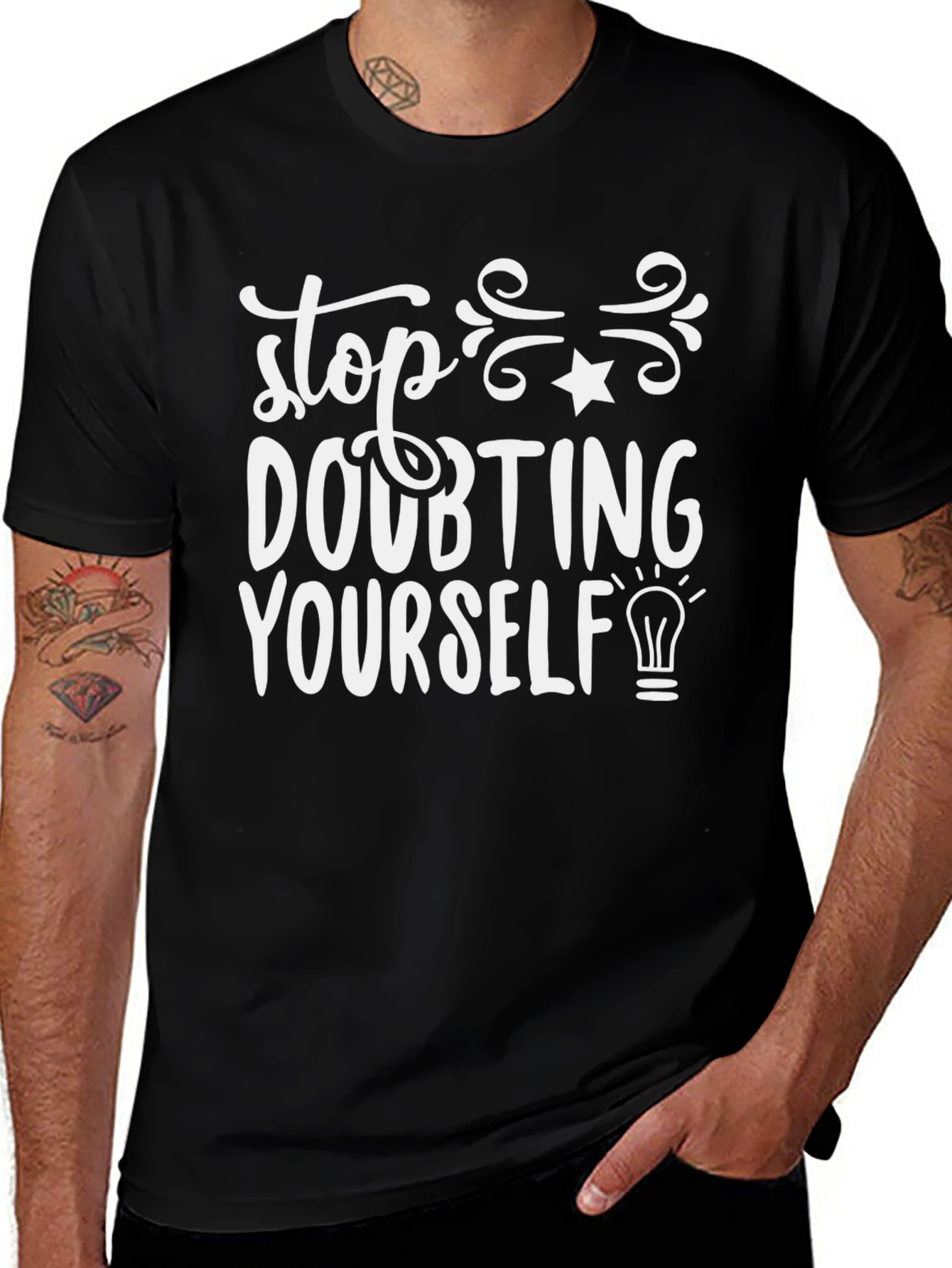 Motivational Stop Doubting Yourself Black T-Shirt
