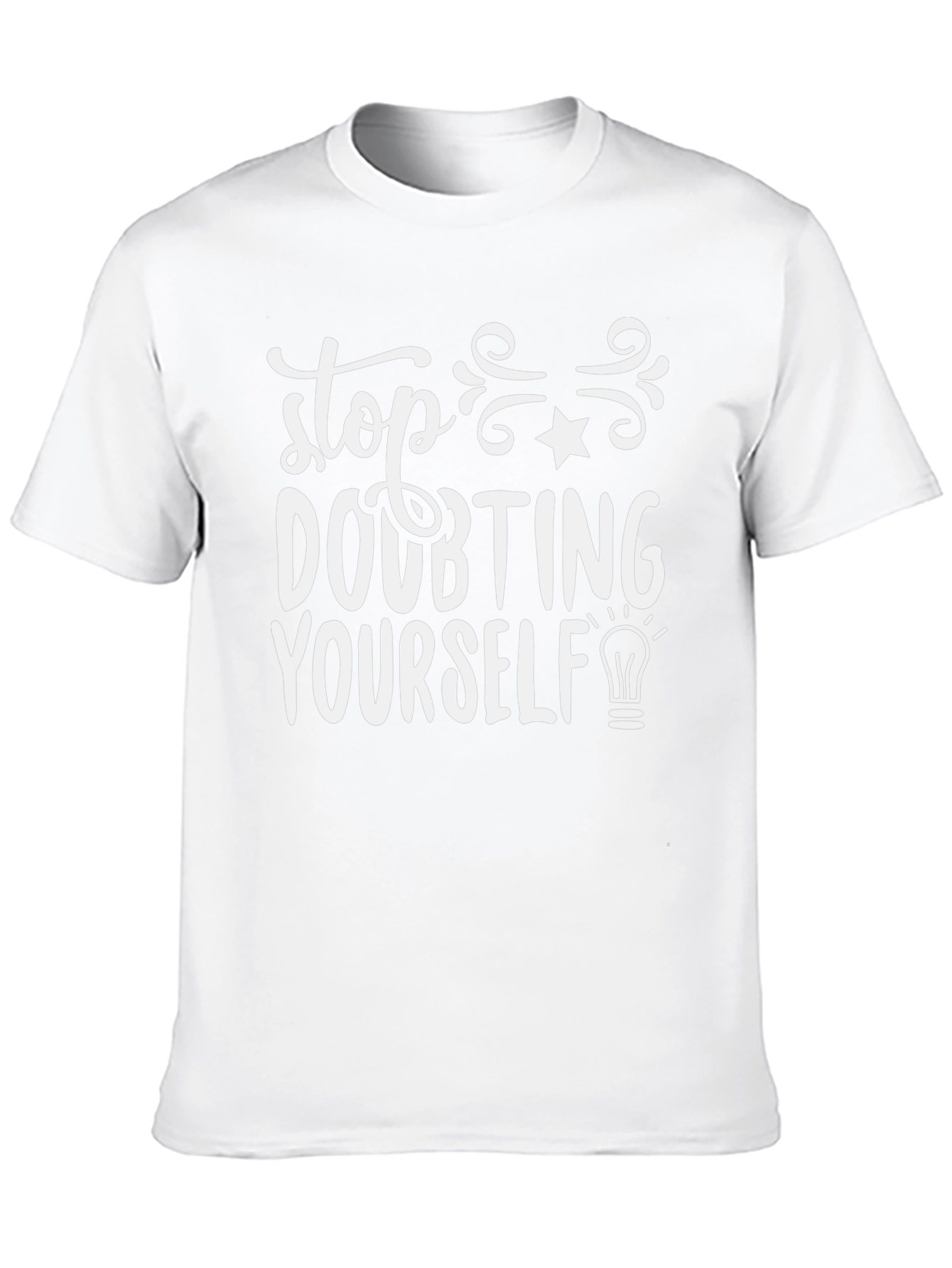 Motivational Stop Doubting Yourself Black T-Shirt