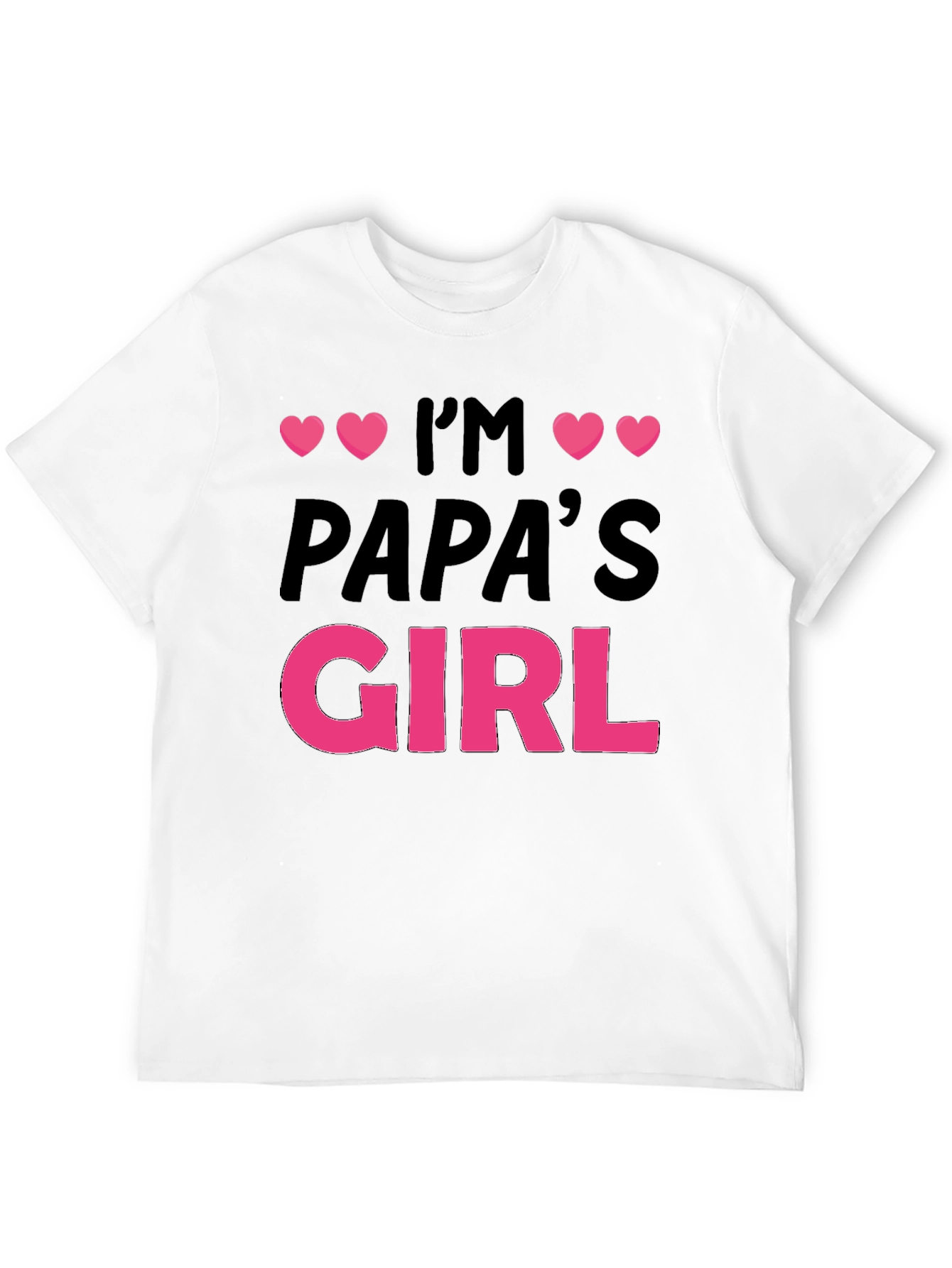 Im Papas Girl Black T-Shirt Cute Gift