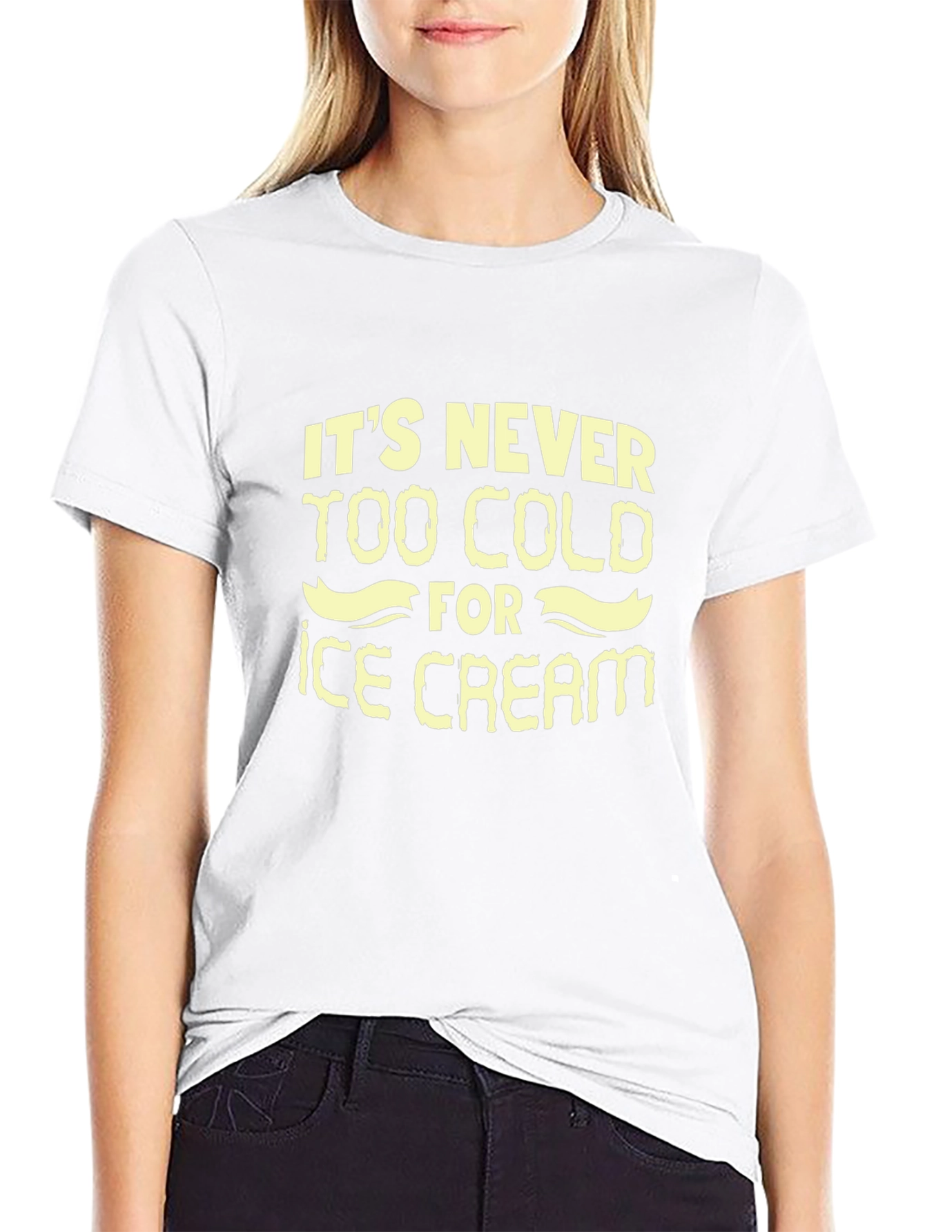 Its Never Too Cold for Ice Cream T-Shirt