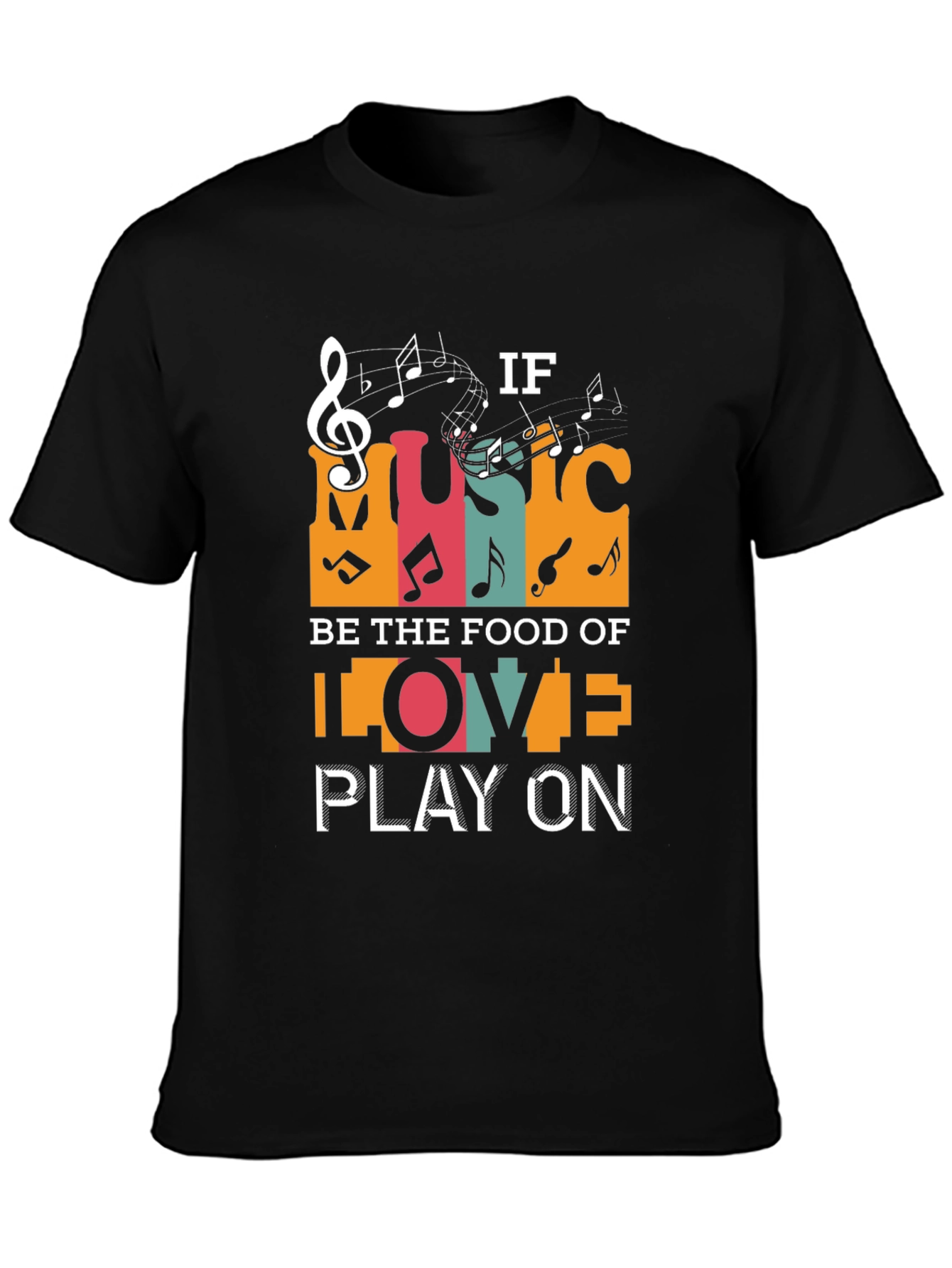 Music is the Food of Love T-Shirt