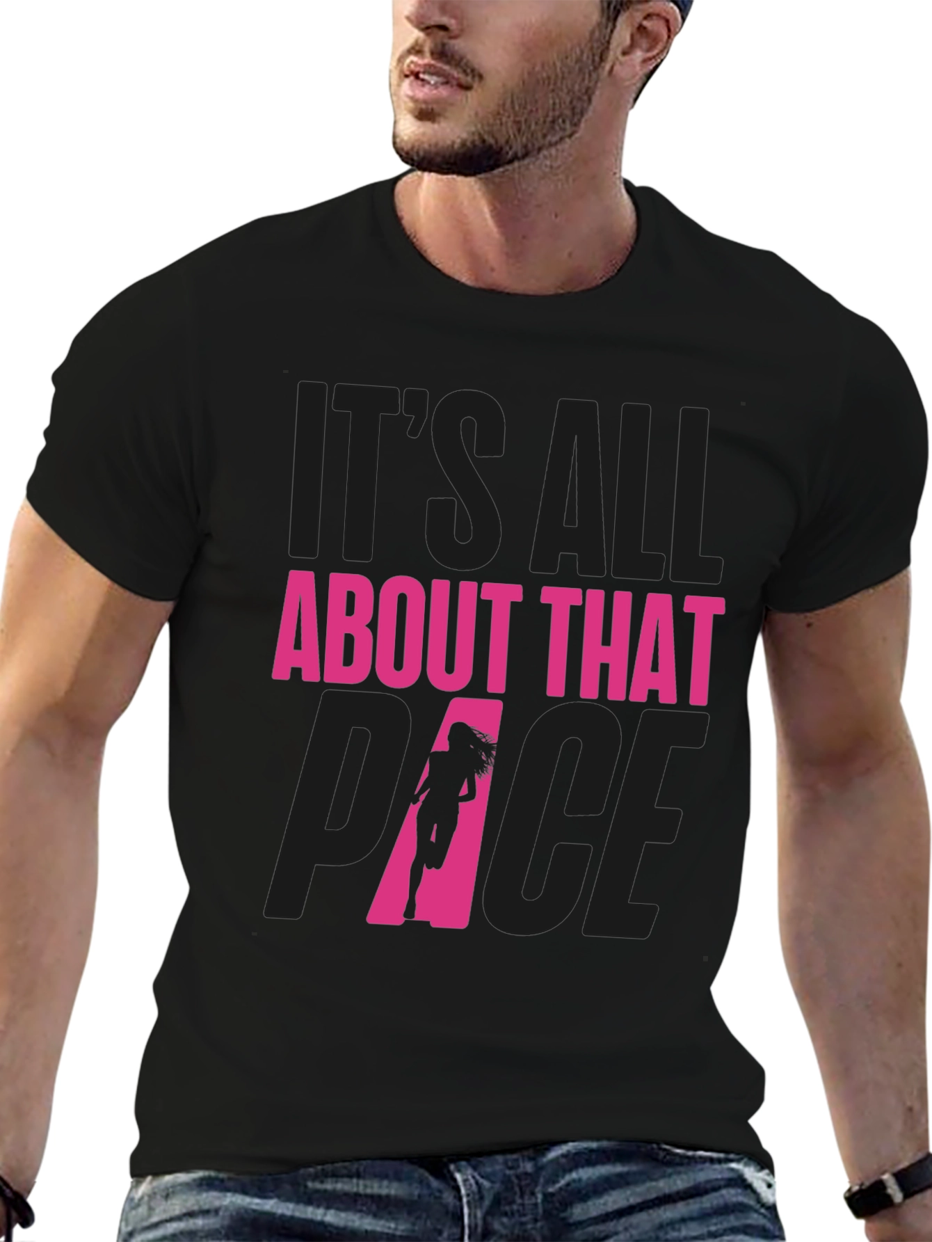 Its All About That Pace Running T-Shirt