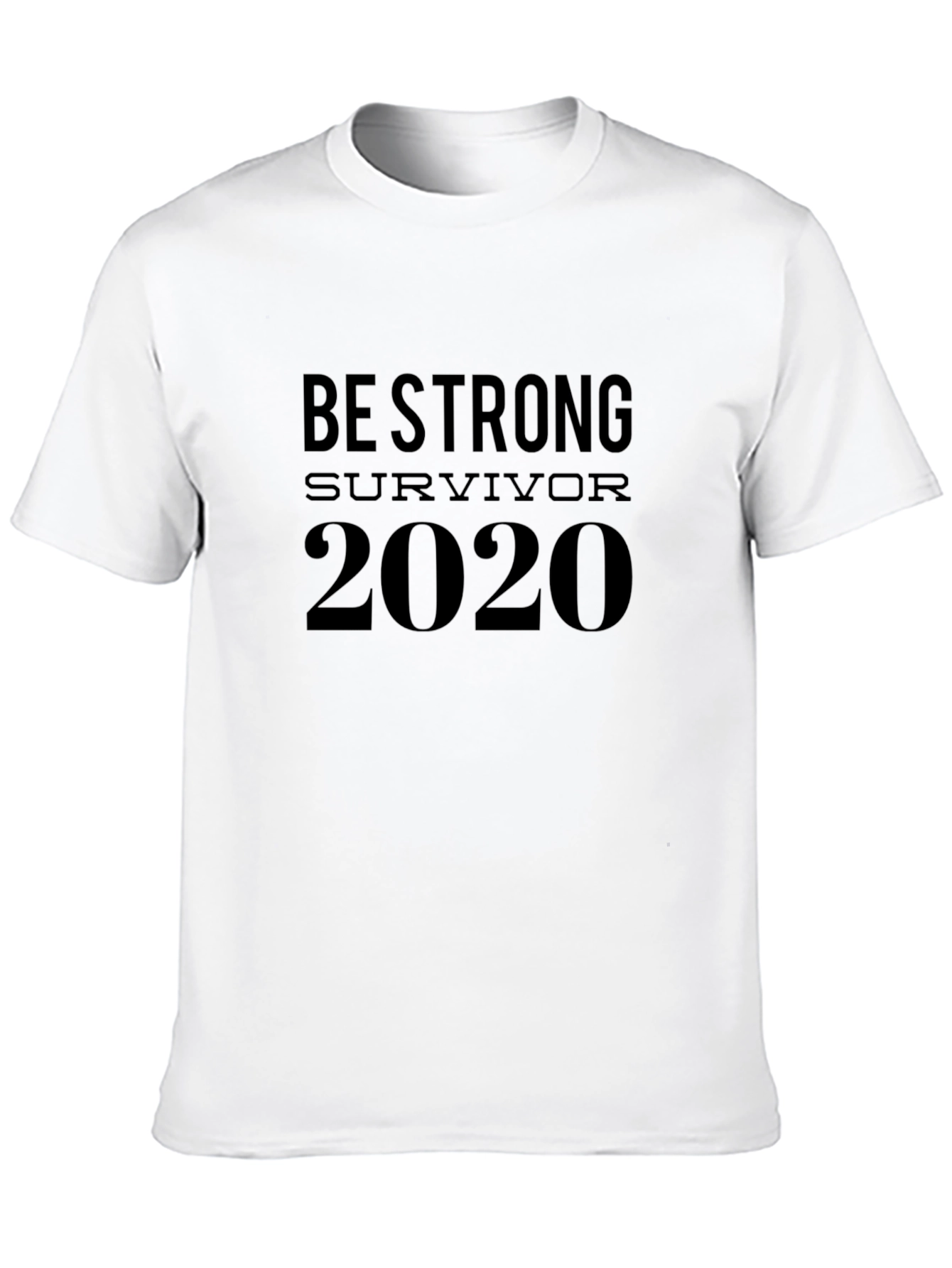 Be Strong Survivor 2020 T-Shirt
