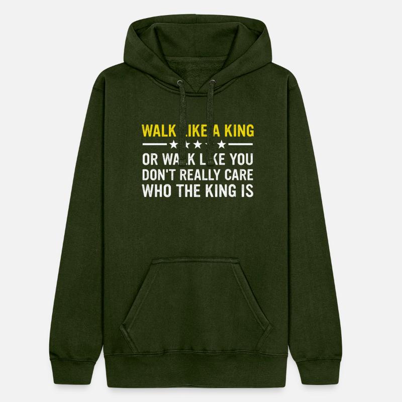 Walk Like A King Or Like You Don’t Care