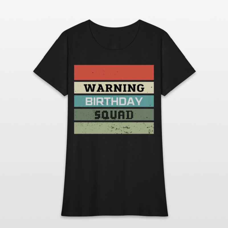 Warning Birthday Squad