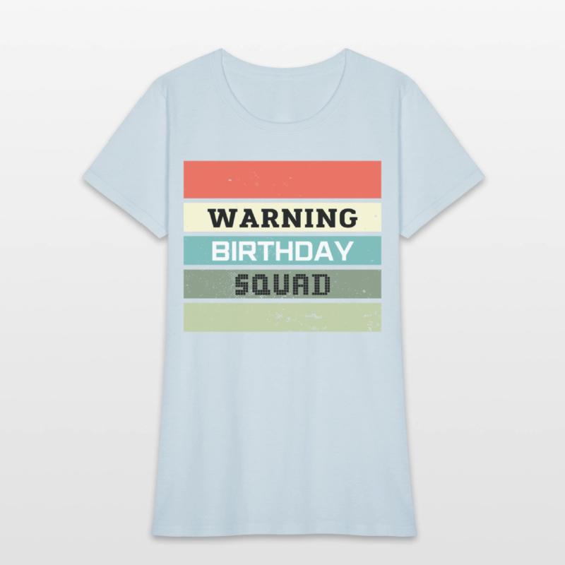 Warning Birthday Squad