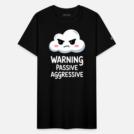 Warning Passive Aggressive Cloud Humor