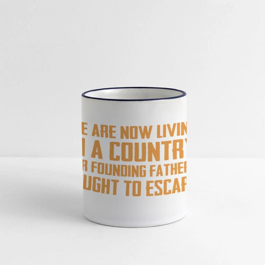 We Are Now Living In A Country Our Founding Father