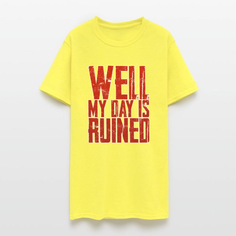 Well My Day Is Ruined 4