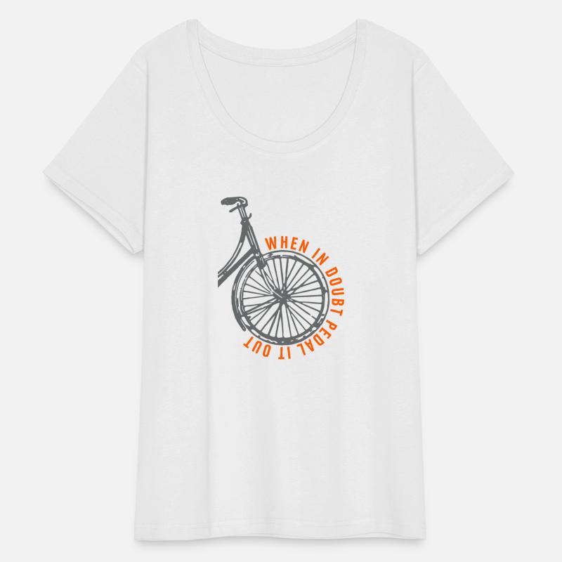 When In Doubt Pedal It Out - Biking Lovers