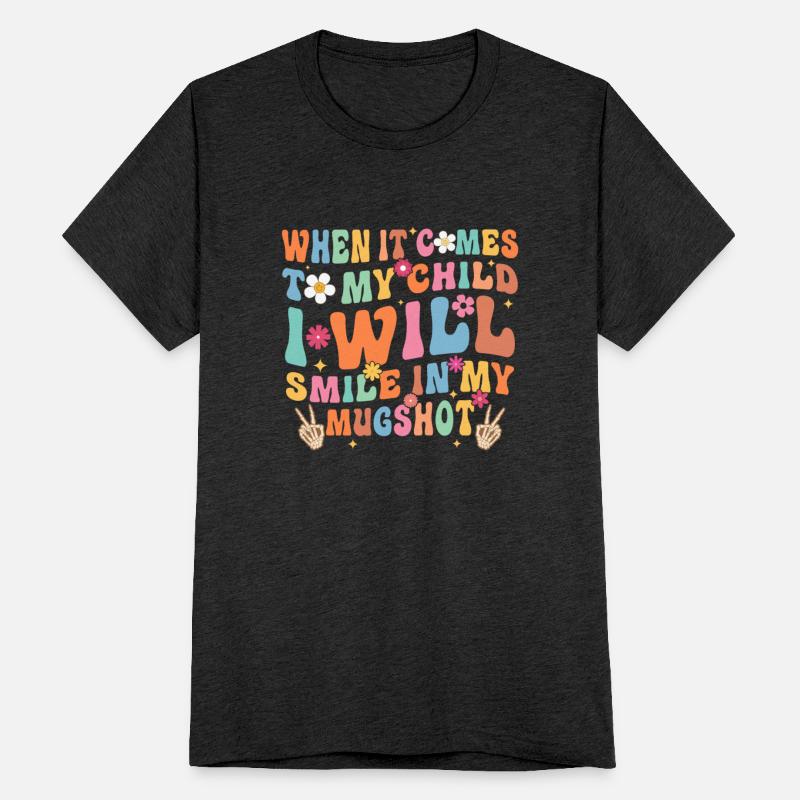 When It Comes To My Child I Will Smile