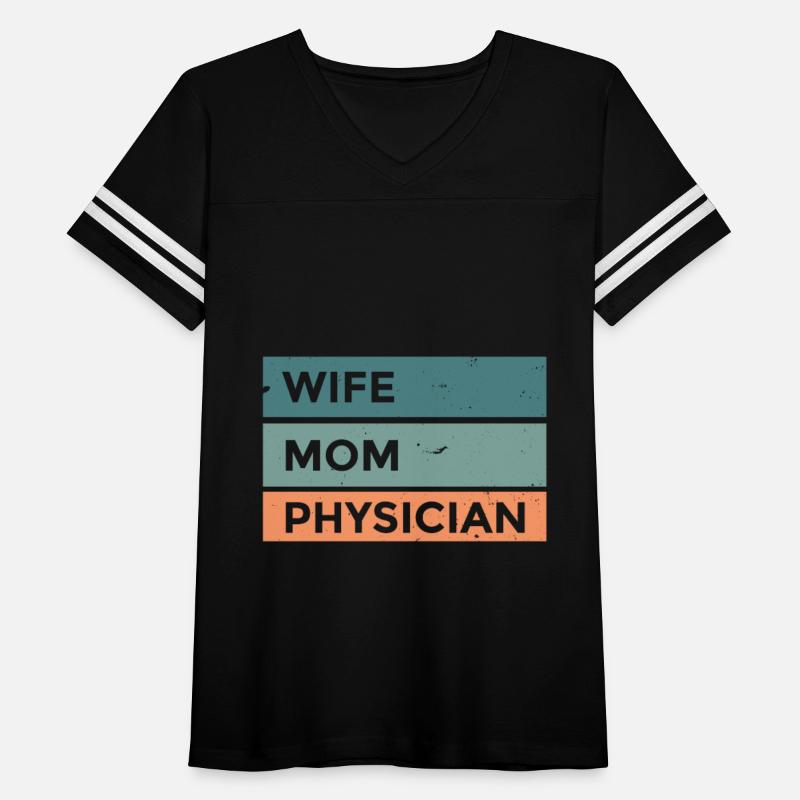 Wife Mom Physician Medical Doctor Surgeon Hospital