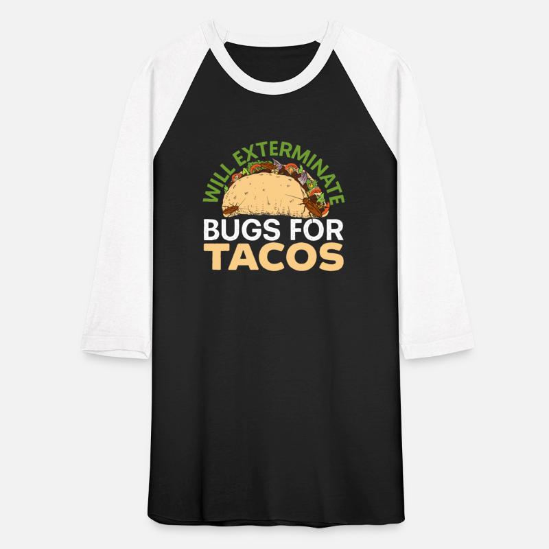 Will Exterminate Bugs For Tacos Pest Control
