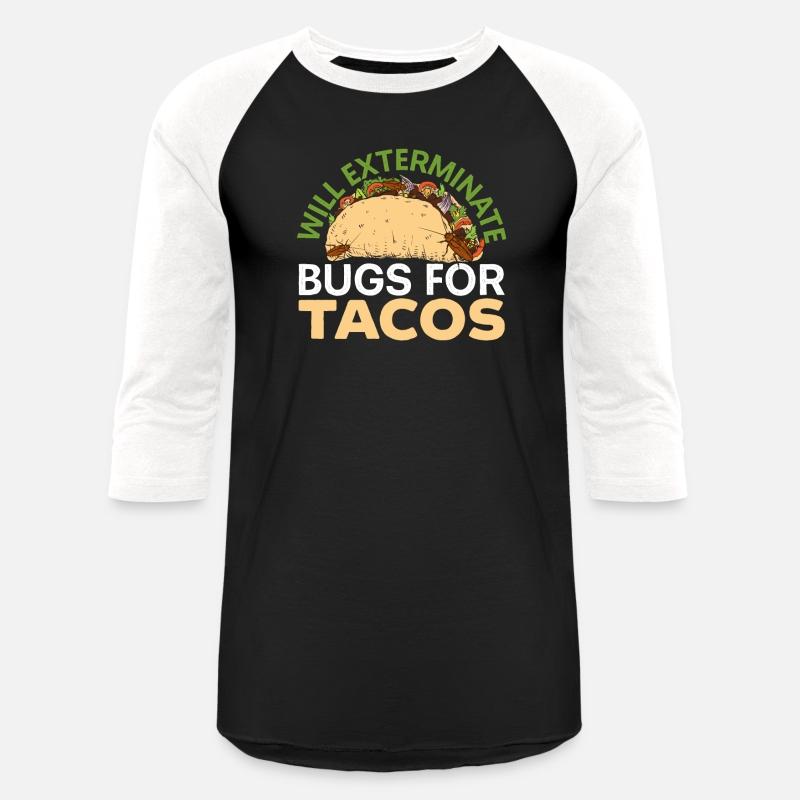 Will Exterminate Bugs For Tacos Pest Control