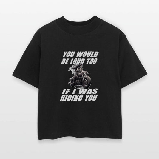 Woman Motorcyclist You Would Be Loud Too