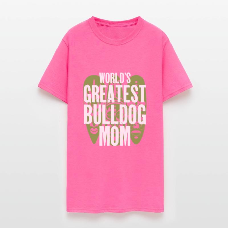 Worlds greatest bulldog mom
