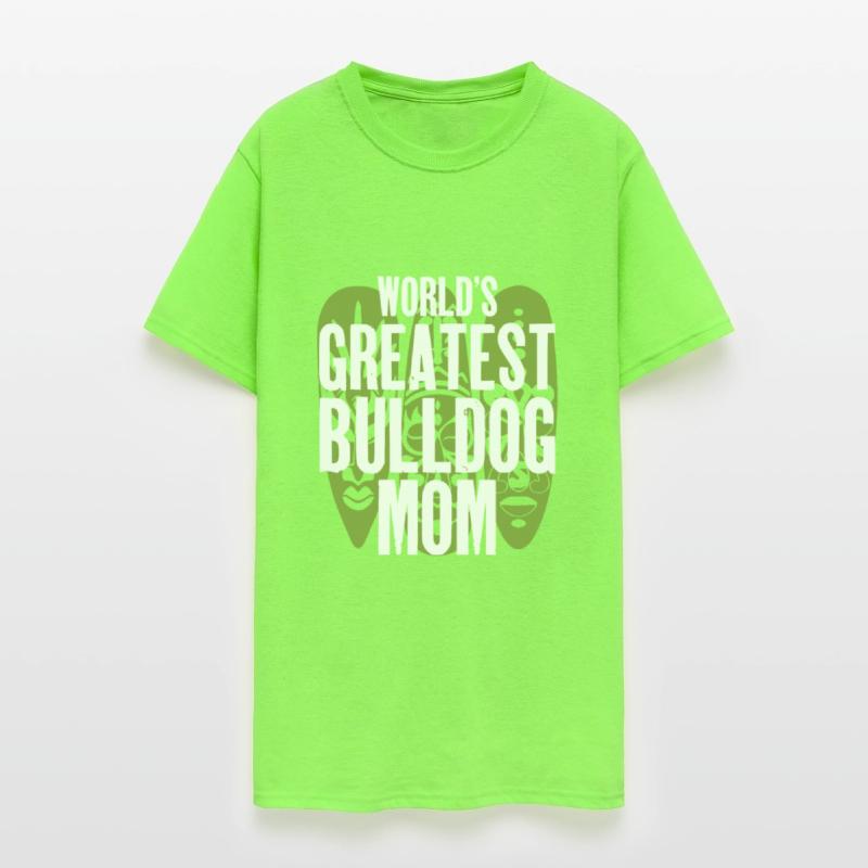 Worlds greatest bulldog mom