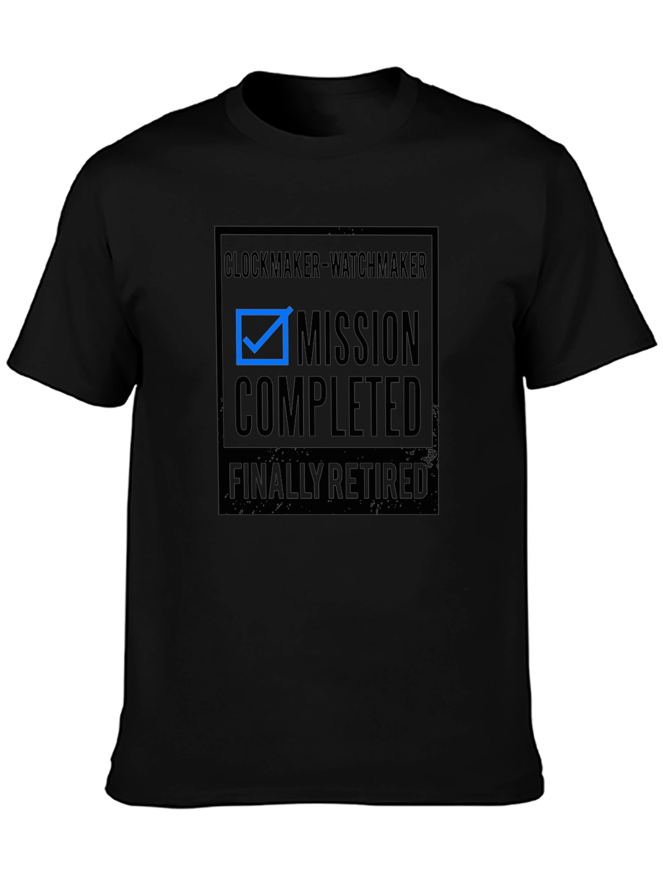 Clockmaker Watchmaker Mission Completed Retired T-Shirt