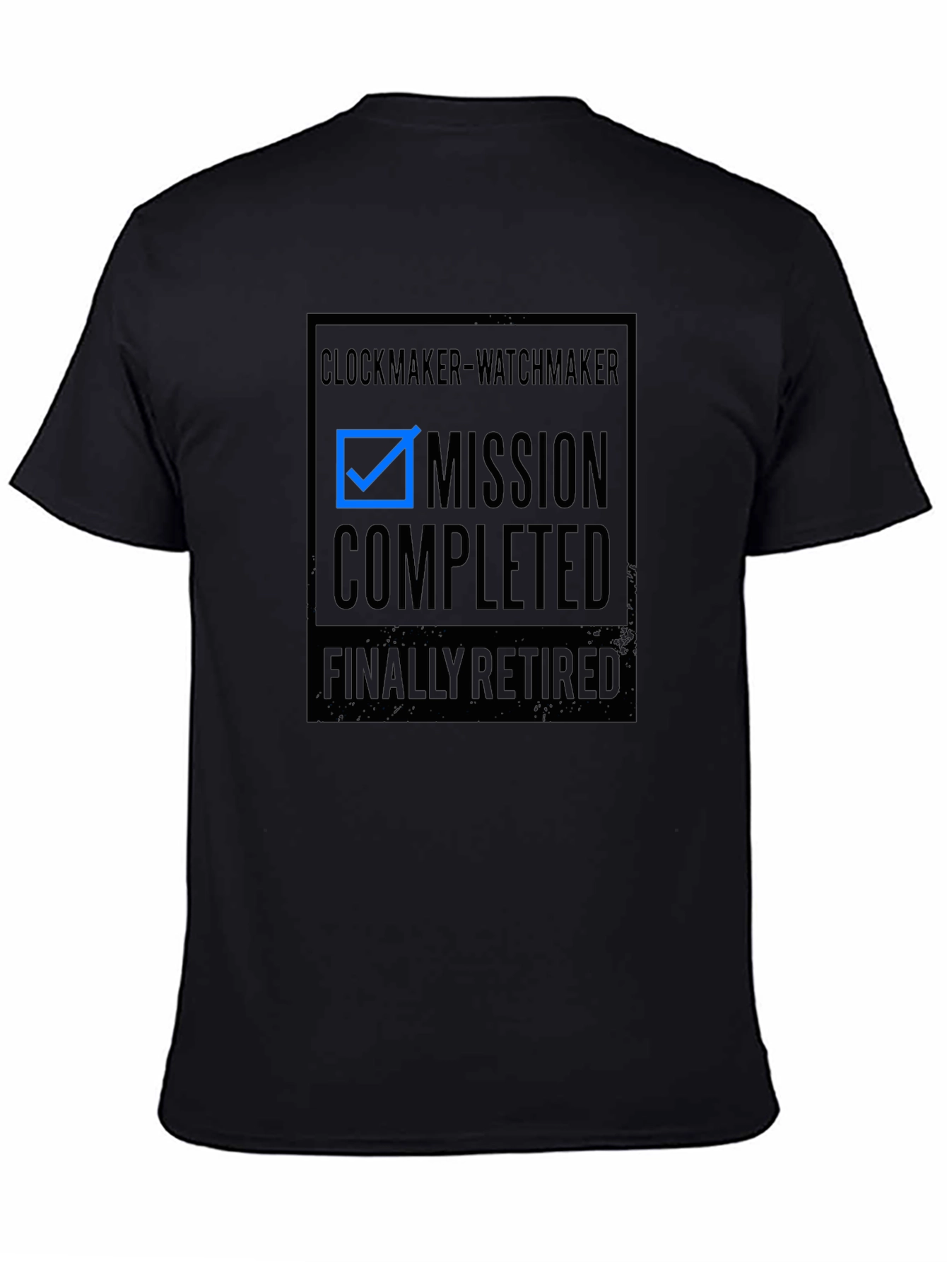 Clockmaker Watchmaker Mission Completed Retired T-Shirt