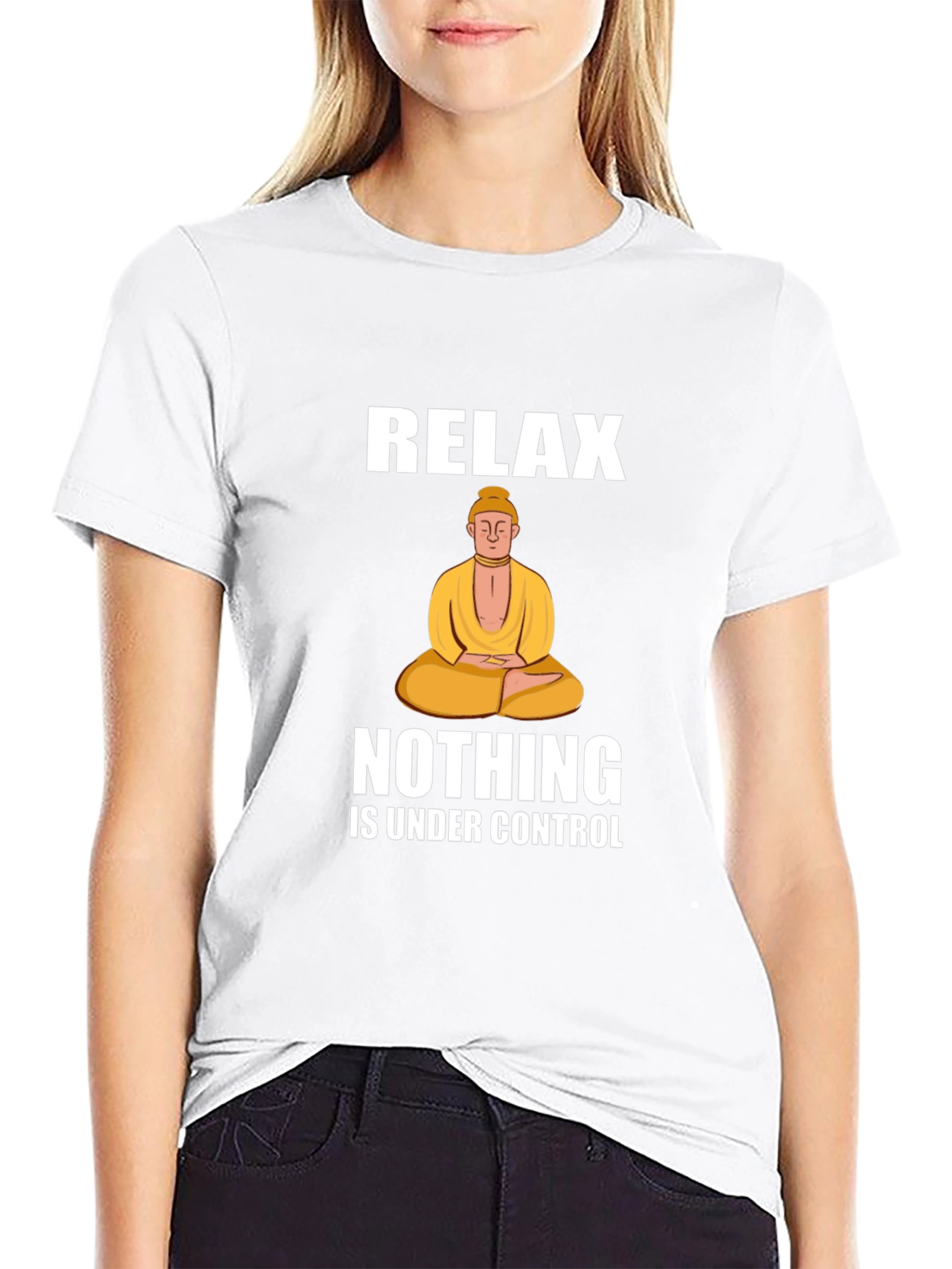 Relax Nothing Is Under Control T-Shirt