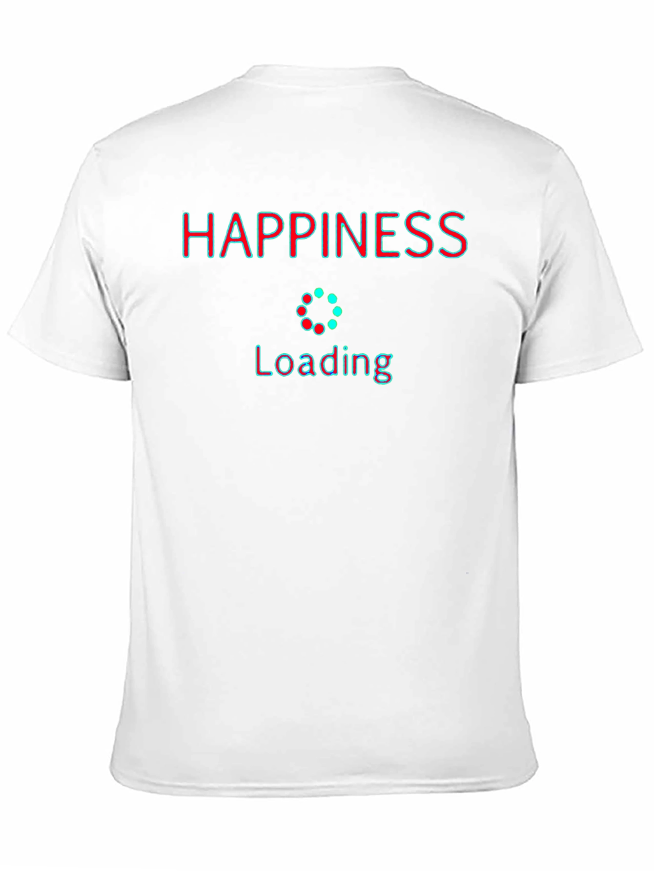 Happiness Loading T-Shirt - Stylish Graphic Tee