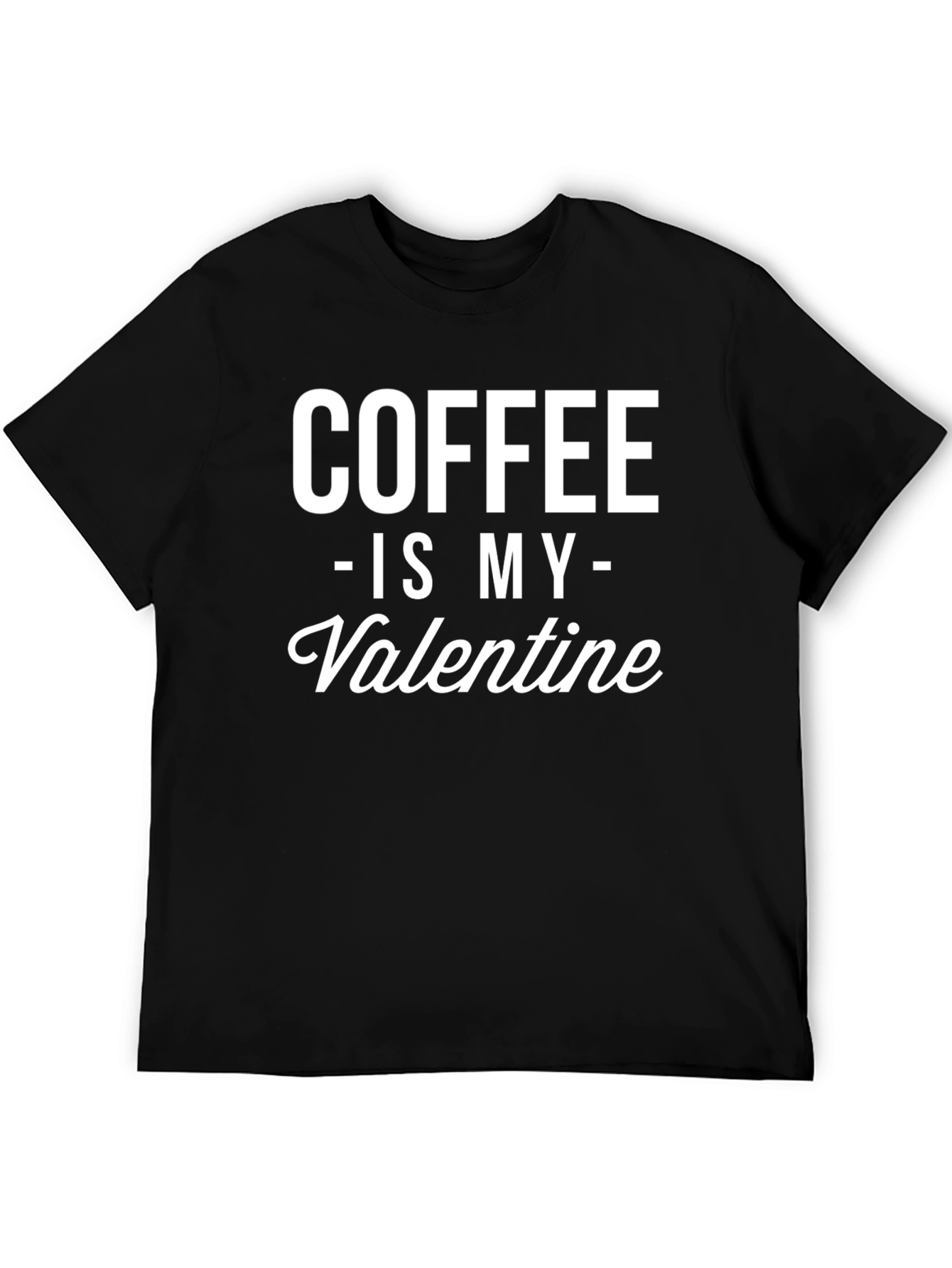 Coffee Is My Valentine Black Graphic T-Shirt
