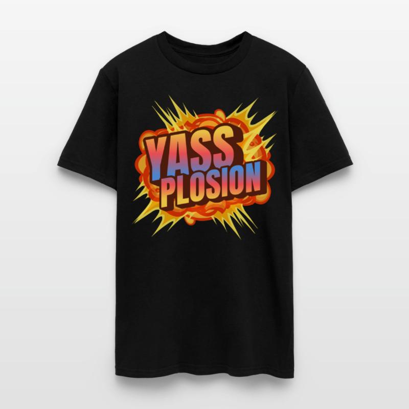 Yassplosion Explosion Bomb I Said Yass