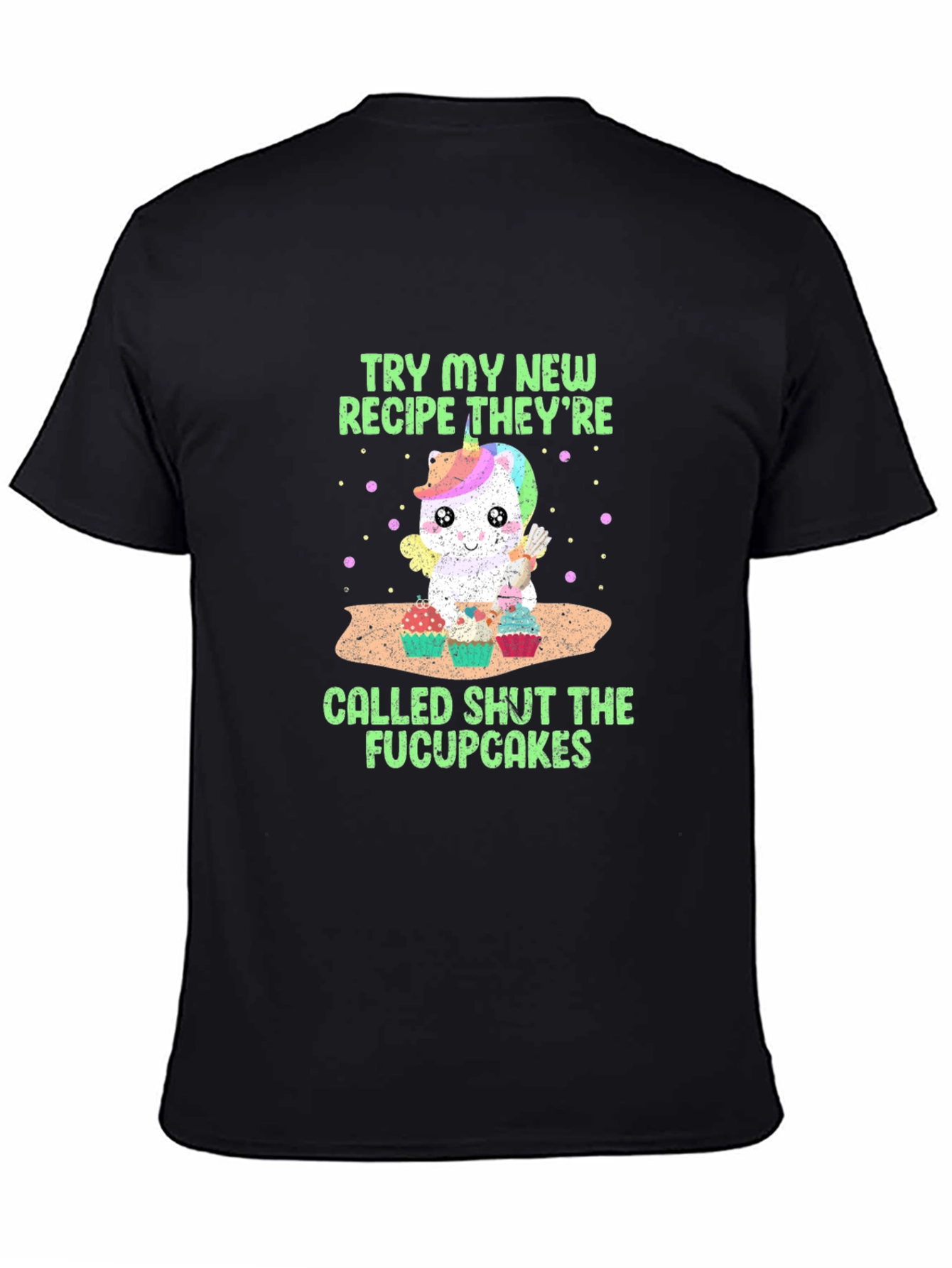 Shut The Fucupcakes T-Shirt