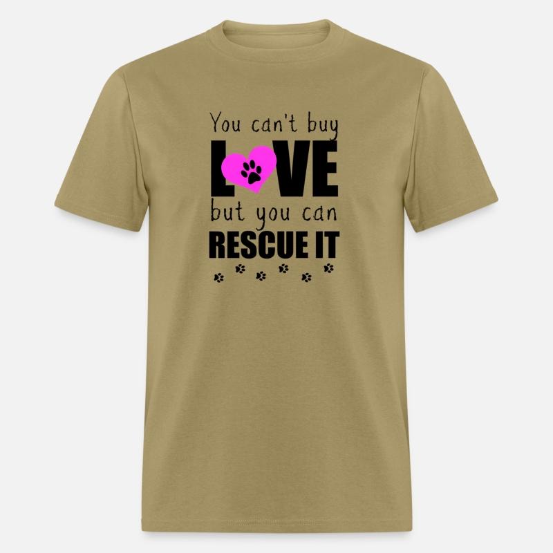 You Can'T Buy Love But You Can Rescue It Pet
