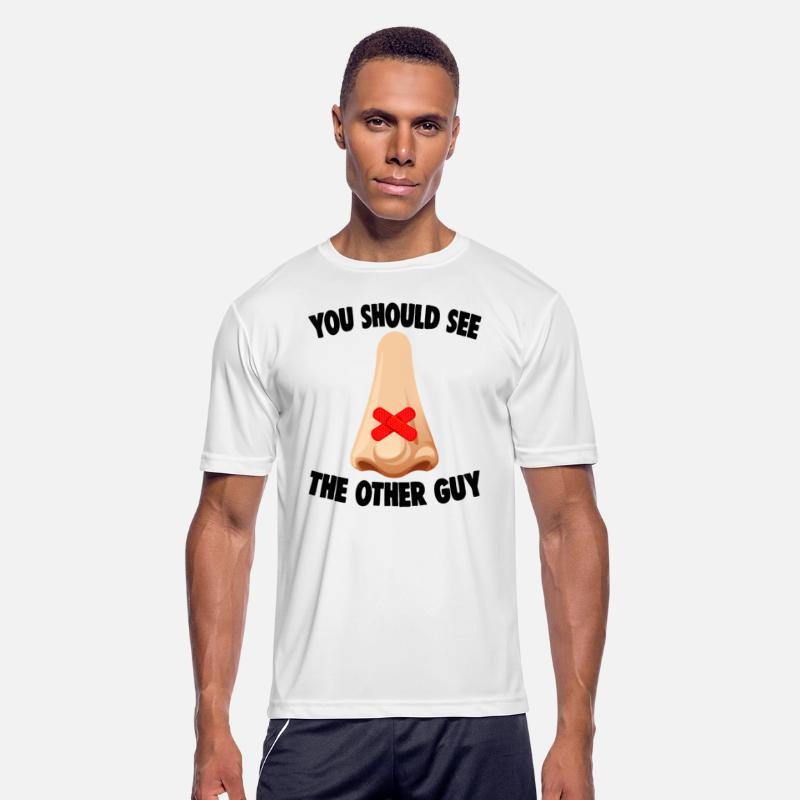 You Should See The Other Guy Broken Nose