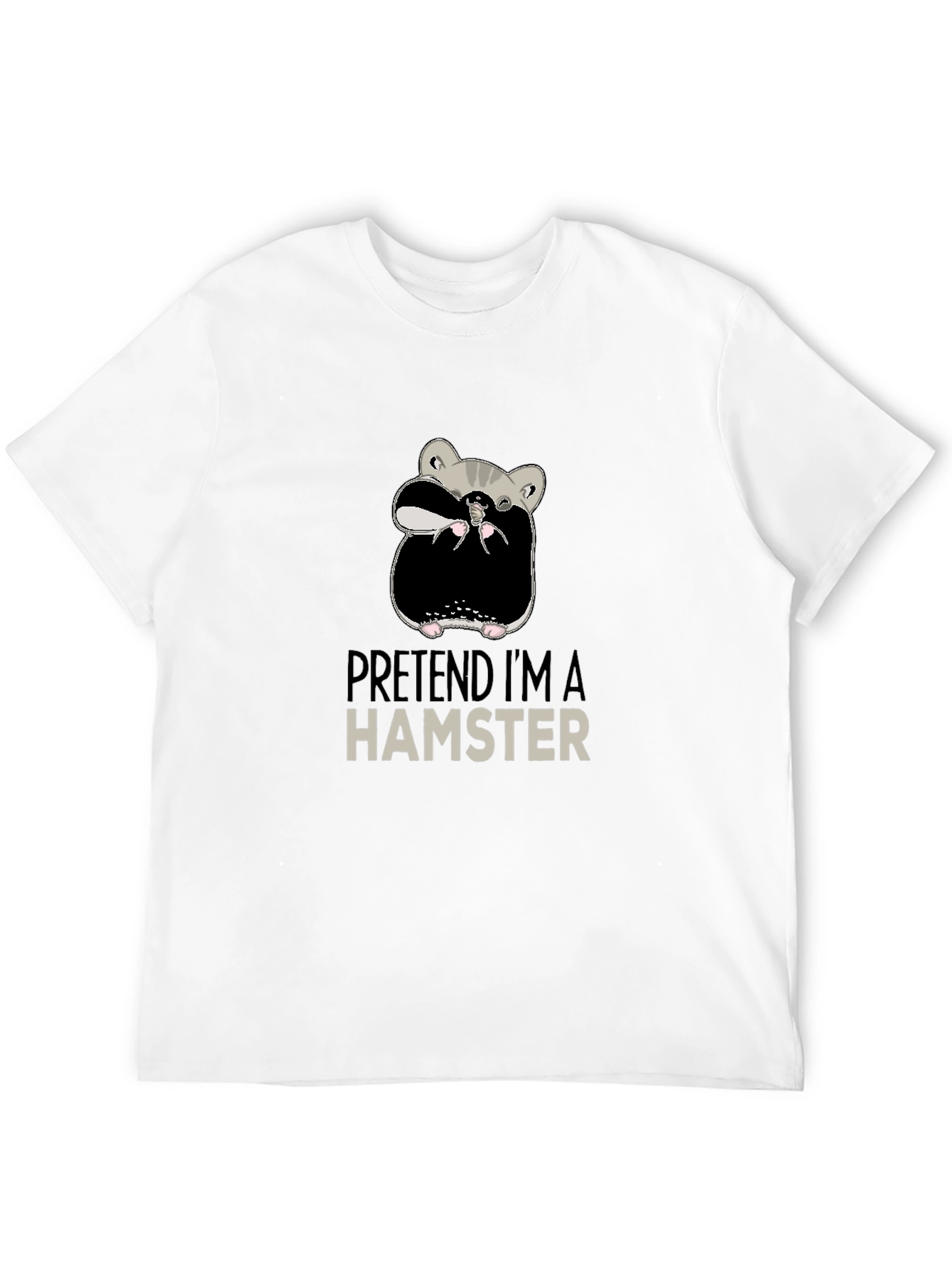 Pretend Im a Hamster Funny Novelty T-Shirt