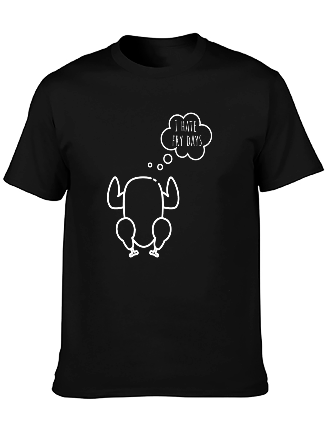 I Hate Fry Days T-Shirt - Funny Turkey Tee