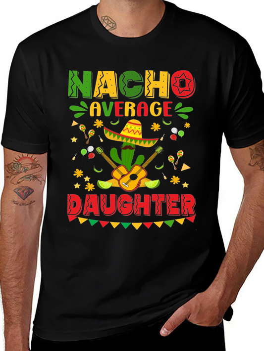 Nacho Average Daughter Cinco De Mayo Graphic Tee