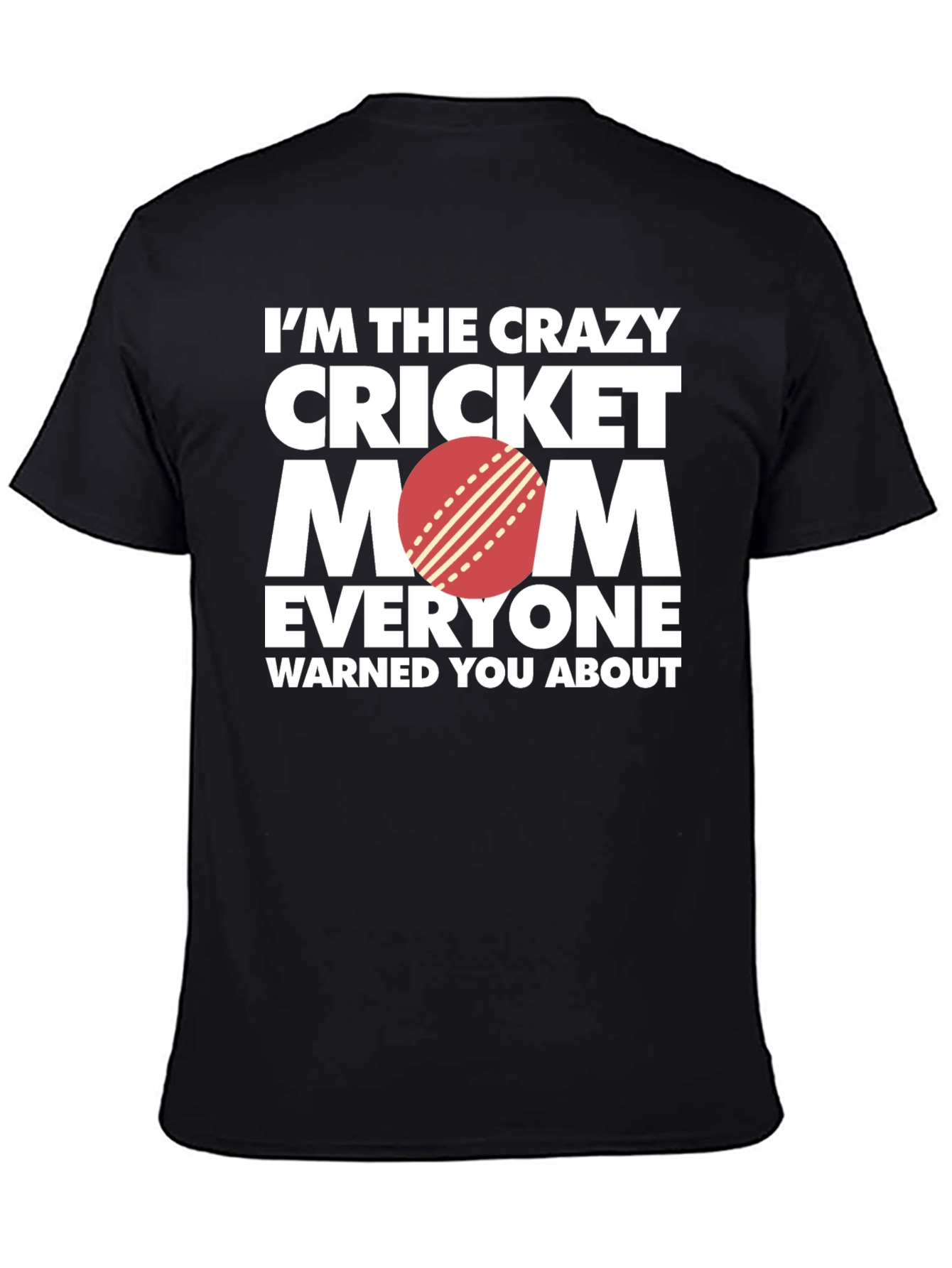 Crazy Cricket Mom T-Shirt