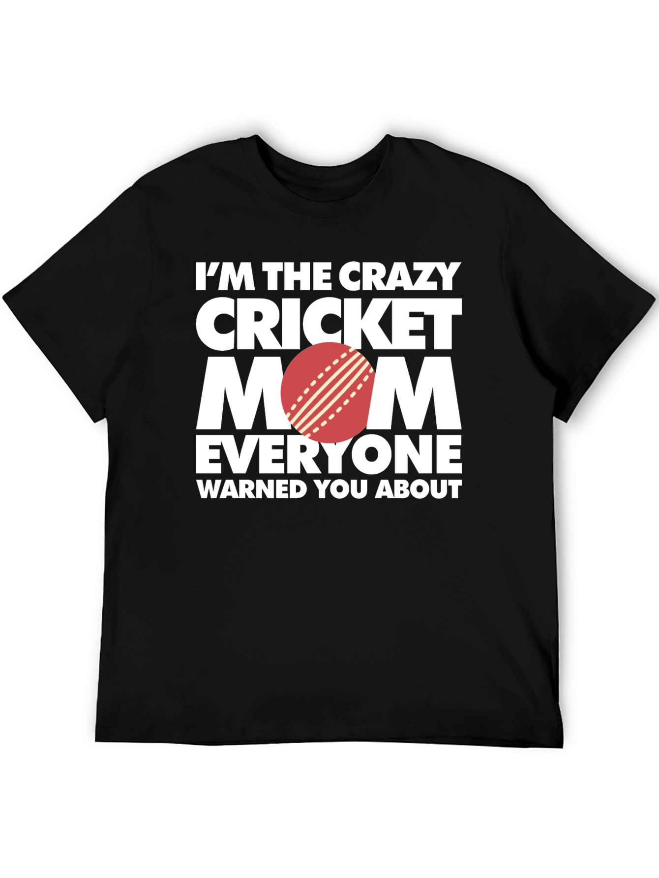 Crazy Cricket Mom T-Shirt
